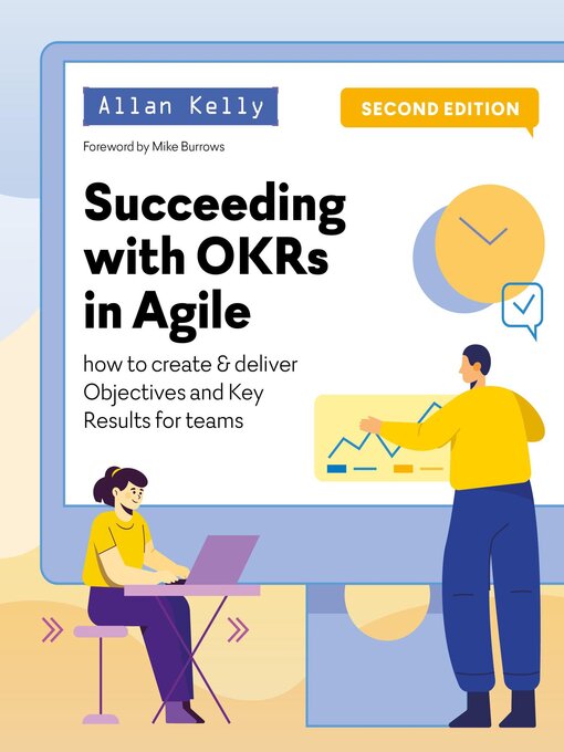 Title details for Succeeding with OKRs in Agile by Allan Kelly - Available